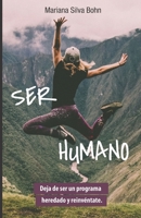 Ser humano: Deja de ser un programa heredado y reinvéntate. 9945921320 Book Cover