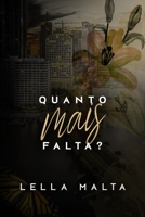 Quanto mais falta?: WeHo #3 6500773799 Book Cover