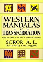 Western Mandalas Of Transformation: Magical Squares - Tattwas - Quabalistic Talismans (Llewellyn's Golden Dawn Series) 1567181708 Book Cover