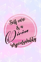 Self Care Is A Divine Responsability: All Purpose 6x9 Blank Lined Notebook Journal Way Better Than A Card Trendy Unique Gift Pink Rainbow Texture Self Care 1704270847 Book Cover