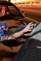 Climbing Out of Bed 0615750346 Book Cover