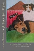 A Place for Teddy 1519226713 Book Cover