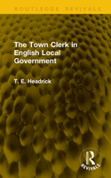 The Town Clerk in English Local Government 1041223994 Book Cover