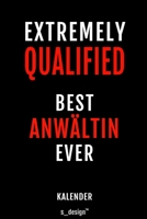 Kalender f�r Anw�lte / Anwalt / Anw�ltin: Immerw�hrender Kalender / 365 Tage Tagebuch / Journal [3 Tage pro Seite] f�r Notizen, Planung / Planungen / Planer, Erinnerungen, Spr�che 1699020647 Book Cover