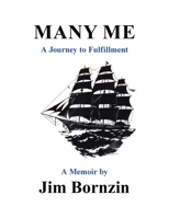 Many Me: A Journey to Fulfillment 1663271526 Book Cover
