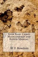 Your Basic Camel Maintenance and Repair Manual 1469940868 Book Cover