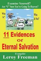 11 Evidences of Eternal Salvation: Are U Sure You're Going to Heaven? 1477561994 Book Cover