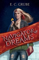 Navigator of Dreams (Navigator Trilogy) B09TN366NY Book Cover