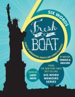SIX WORDS FRESH OFF THE BOAT: Stories of Immigration, Identity, and Coming to America (ABC) 1368008380 Book Cover