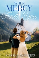 When Mercy Finds You B0G5YC3LRH Book Cover