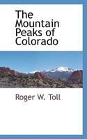 The Mountain Peaks of Colorado 1117874508 Book Cover