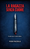 La Ragazza Senza Cuore B08KHGDQKM Book Cover
