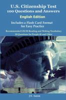 U.S. Citizenship Test (English Edition) 100 Questions and Answers Includes a Flash Card Format for Easy Practice 1936583046 Book Cover