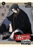No Longer Allowed In Another World Vol. 6 B0CL46BCXW Book Cover
