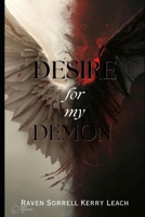 Desire For My Demon (Heavenfall Legacy) B0GRFRVNV6 Book Cover