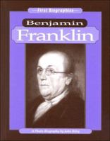 Benjamin Franklin: A Photo-Biography (First Biographies (Heinemann Paperback)) 1883846641 Book Cover