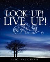 Look Up! Live Up! 160957527X Book Cover