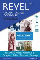 Revel for Out of Many: A History of the American People, Volume 2 -- Access Card 0134100131 Book Cover