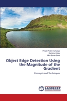 Object Edge Detection Using the Magnitude of the Gradient: Concepts and Techniques 6203841102 Book Cover