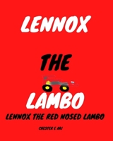 Lennox the Red Nosed Lambo B08P3X5LJB Book Cover