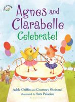 Agnes and Clarabelle Celebrate! 1619632179 Book Cover