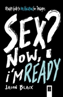 Sex? Now, I'm Ready... (Jason Black) B0CJDK6SPQ Book Cover
