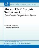 Modern EMC Analysis Techniques, Part I: Time-Domain Computational Schemes 1598293184 Book Cover