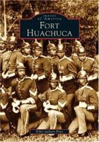 Fort Huachuca 073852946X Book Cover