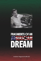 Fragments of An American Dream B0GBVFZTMC Book Cover