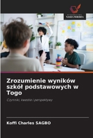 Zrozumienie wyników szkól podstawowych w Togo (Polish Edition) 6209687377 Book Cover