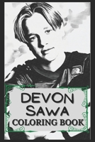 Devon Sawa Coloring Book: Humoristic and Snarky Devon Sawa Inspired Coloring Book B094GY874P Book Cover