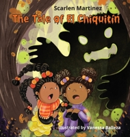 The Tale of El Chiquitin 1087912628 Book Cover