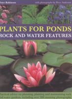 Plants For Ponds, Rock And Water Features 1844767515 Book Cover