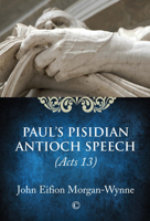 Paul's Pisidian Antioch Speech: (Acts 13) 0227174976 Book Cover