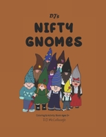 DJ's Nifty Gnomes: Coloring & Activity Book B0BW2RY5SJ Book Cover