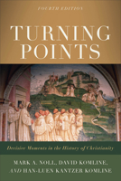 Turning Points: Decisive Moments in the History of Christianity 080106211X Book Cover