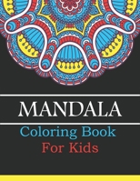 Mandala coloring book for kids: Mandalas for Kids. B08NDVKQL7 Book Cover