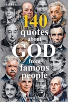 140 God Quotes from Famous People B0G2K5BDZ3 Book Cover
