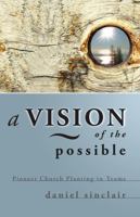 A Vision of the Possible: Pioneer Church Planting in Teams 1932805567 Book Cover