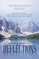 Reflections: Words are powerful. God's Word has unmatched power. We do well to know and heed It. 1973601052 Book Cover
