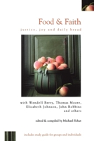 Food & Faith: Justice, Joy and Daily Bread 1889108901 Book Cover