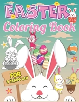 Easter Coloring Book For 9 Years Old: Easter Activity Coloring Book for Children, Ages 4-8, Ages 8-12, Preschool B08XFM9MXW Book Cover