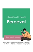 Réussir son Bac de français 2023: Analyse du roman Perceval de Chrétien de Troyes 2385090384 Book Cover