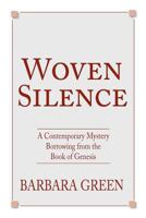 Woven Silence: A Contemporary Mystery Borrowing from the Book of Genesis 1475077629 Book Cover