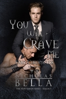 You Will Crave Me: Dark Urban Fantasy B09DMR5L62 Book Cover