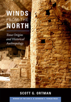 Winds from the North: Tewa Origins and Historical Anthropology 1607811723 Book Cover
