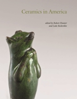 Ceramics in America 2009 0976734443 Book Cover