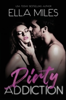 Dirty Addiction 1951114094 Book Cover