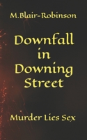 Downfall in Downing Street 1499590326 Book Cover