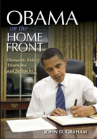 Obama on the Home Front: Domestic Policy Triumphs and Setbacks 0253021030 Book Cover